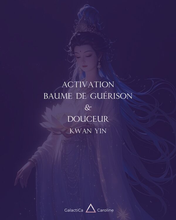 Baume de Guérison & Douceur - Kwan Yin