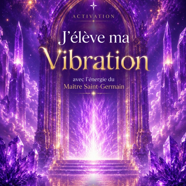 J'élève ma Vibration